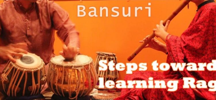 Bansuri Flute-Steps Towards learning a Raga